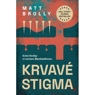 Krvavé stigma - Matt Brolly