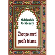 Život po smrti podľa islamu - Al-Sbenaty Abdulwahab