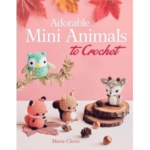 Adorable Mini Animals to Crochet | Marie Clesse (ISBN: 9780486853857)