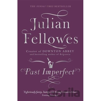 Past Imperfect - Lord Julian Fellowes