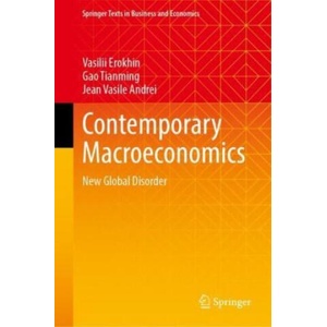 Contemporary Macroeconomics | Vasilii Erokhin, Gao Tianming, Jean Vasile Andrei (2023)
