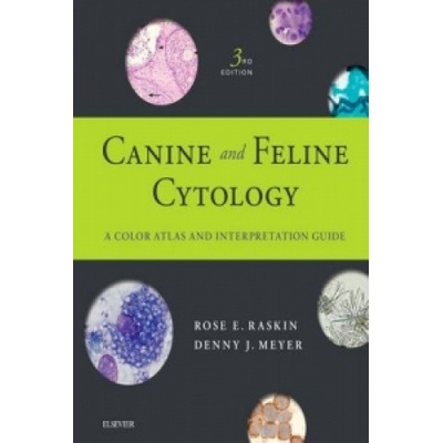 Canine and Feline Cytology - Raskin Rose E. DVM PhD DACVP