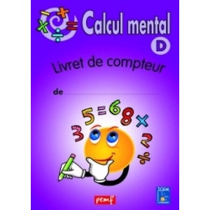 CALCUL MENTAL LIVRET COMPTEUR D (VIOLET) | ICEM PEDAGOGIE FREINET (2017)