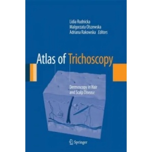 Atlas of Trichoscopy | Lidia Rudnicka, Malgorzata Olszewska, Adriana Rakowska (2013)