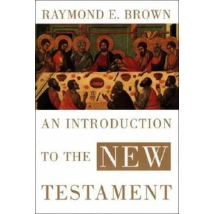 Introduction to the New Testament | Raymond E. Brown (ISBN: 9780300140163)