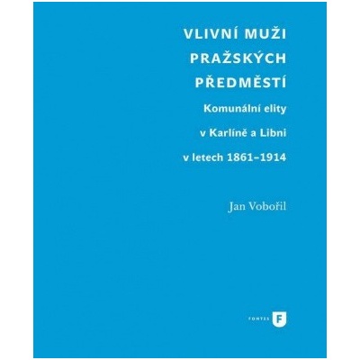 Vlivní muži pražských předměstí