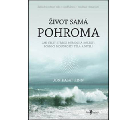 Život samá pohroma