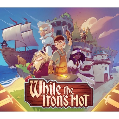 While the Iron's Hot