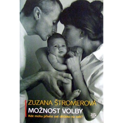 Možnost volby - Zuzana Štromerová