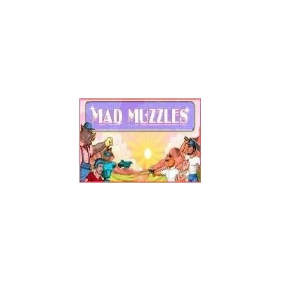 Mad Muzzles