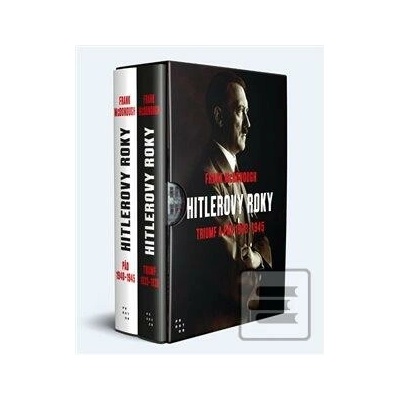 Hitlerovy roky: Triumf a pád 1933-1945 2x kniha