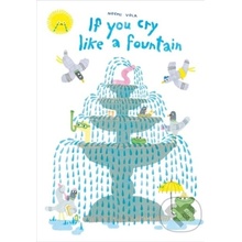 If You Cry Like A Fountain - Noemi Vola