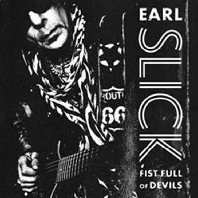 Earl Slick - Fist Full Of Devils (Limited Edition) (180 g) (2 LP + CD) (4015698157482)