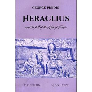 Heraclius and the Fall of the King of Persia (2015)