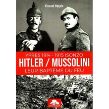 HITLER MUSSOLINI LEUR BAPTÊME DU FEU