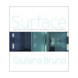 Surface | Giuliana Bruno (ISBN: 9780226434636)