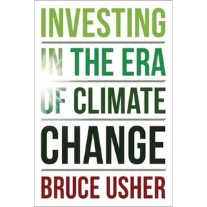 Investing in the Era of Climate Change | Bruce Usher (ISBN: 9780231200882)