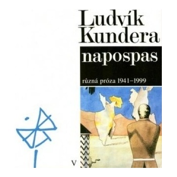 Napospas - Ludvík Kundera
