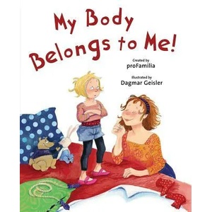 My Body Belongs to Me from My Head to My Toes | International Center for Assault Prevent, Pro Familia, Dagmar Geisler (ISBN: 9781626363458)