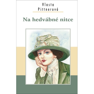 Na hedvábné nitce - Vlasta Pittnerová