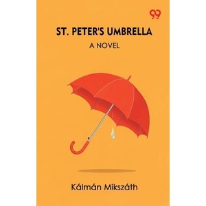 St. Peter's Umbrella A Novel (ISBN: 9789373407920)