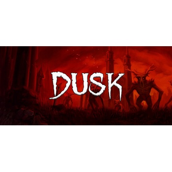 DUSK