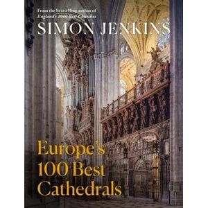 Europe's 100 Best Cathedrals (ISBN: 9780241452639)