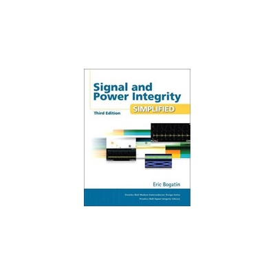 Signal and Power Integrity - Simplified Bogatin EricPevná vazba
