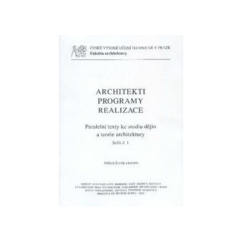 Architekti programy realizace Oldřich Ševčík a kol.