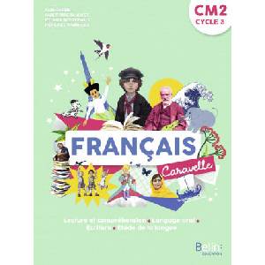 Caravelle CM2 - Manuel élève 2021 | BOUSSARD, BIRBÈS, Chourau (2021)