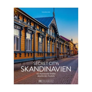 Secret Citys Skandinavien | Olaf Meinhardt (ISBN: 9783734330131)