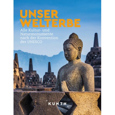 KUNTH Bildband Unser Welterbe