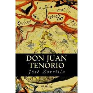 Don Juan Tenorio | Jose Zorrilla, Editorial Oneness (ISBN: 9781539387268)