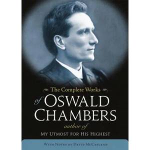 The Complete Works of Oswald Chambers | David McCasland, Oswald Chambers (ISBN: 9781572938410)