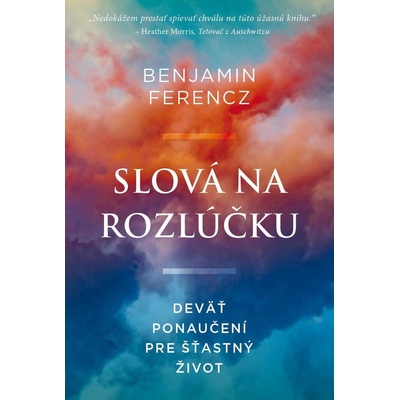 Slová na rozlúčku - Benjamin Ferencz, Nadia Khomami