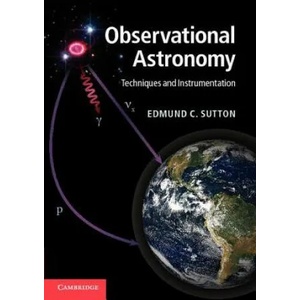 Observational Astronomy | Edmund C Sutton (2011)