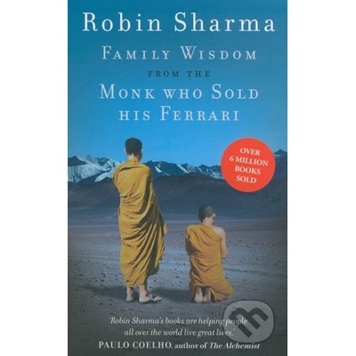 Family Wisdom from the Monk Who Sold His Ferr- Robin Sharma
