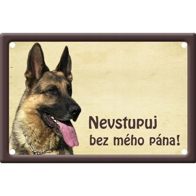 Německý ovčák tabulka 15x10 cm - Nevstupuj bez mého pána!