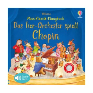 Mein Klassik-Klangbuch: Das Tierorchester spielt Chopin | Ag Jatkowska (ISBN: 9781035704224)