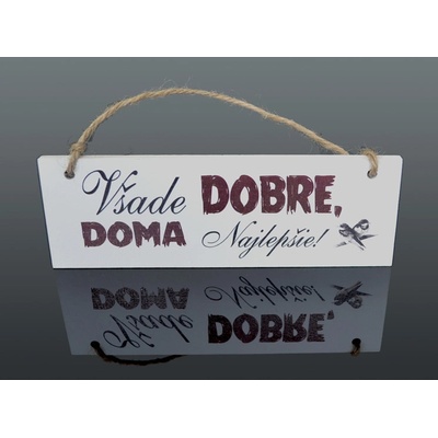 Tabuľka drevená obdĺžnik 18x6cm Všade dobre