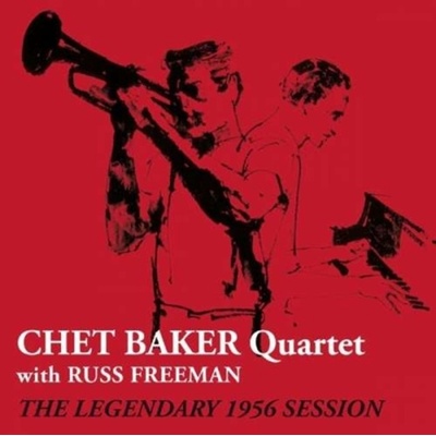 BAKER CHET -QUARTET-: LEGENDARY 1956 SESSION CD