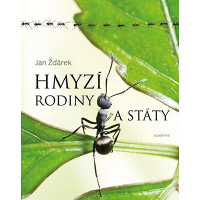 Hmyzí rodiny a státy - Jan Žďárek