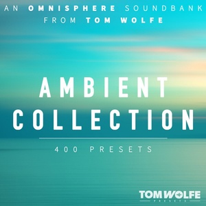 Tom Wolfe Presets Ambient Collection for Omnisphere (Дигитален продукт)