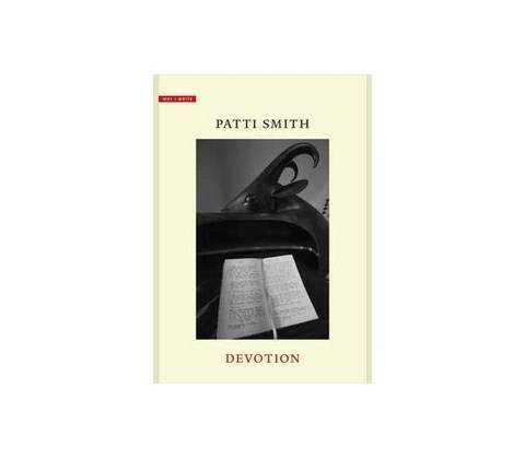 Devotion - Patti Smith