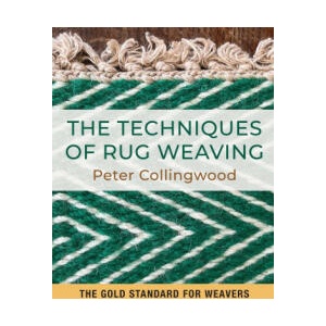 The Techniques of Rug Weaving | Peter Collingwood (ISBN: 9781648373329)