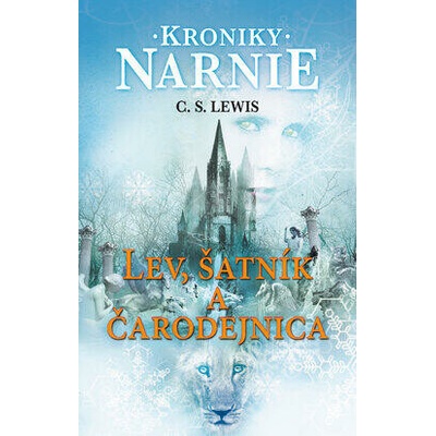 Lev, šatník a čarodejnica. Kroniky Narnie 2