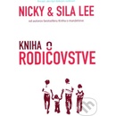 Knihy Kniha o rodičovstve - Nicky Lee, Sila Lee