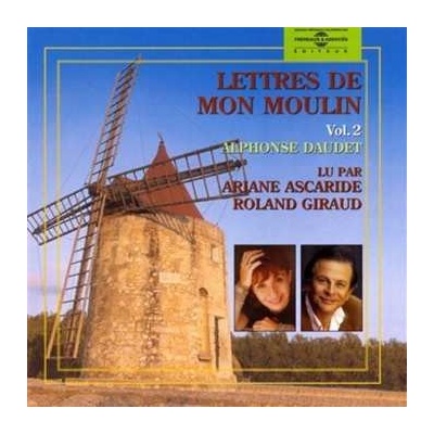 3 Daudet Ariane Ascaride Et Roland Giraud - V2 - Lettres De Mon Moulin CD – Hledejceny.cz