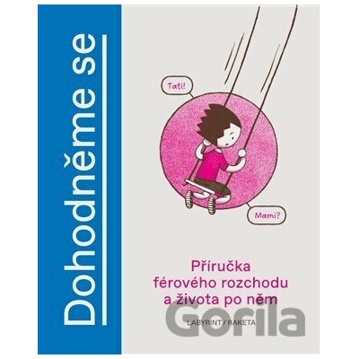Dohodněme se - Ida Želinská, Jana H. Hoffstädter, Martin Krkošek