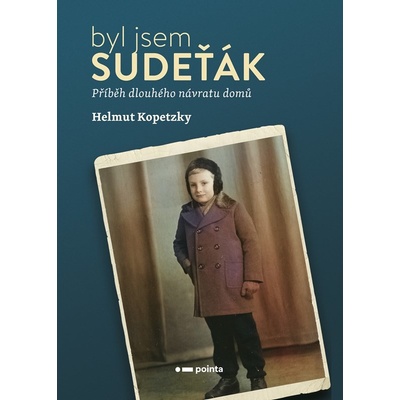 Byl jsem Sudeťák - Helmut Kopetzky
